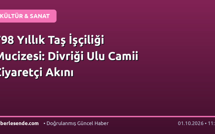798 Yıllık Taş İşçiliği Mucizesi: Divriği Ulu Camii Ziyaretçi Akını