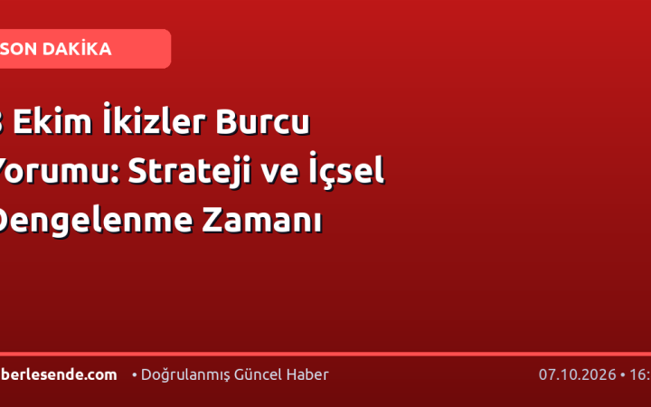 8 Ekim İkizler Burcu Yorumu: Strateji ve İçsel Dengelenme Zamanı