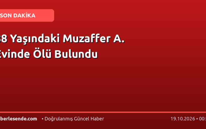 88 Yaşındaki Muzaffer A. Evinde Ölü Bulundu