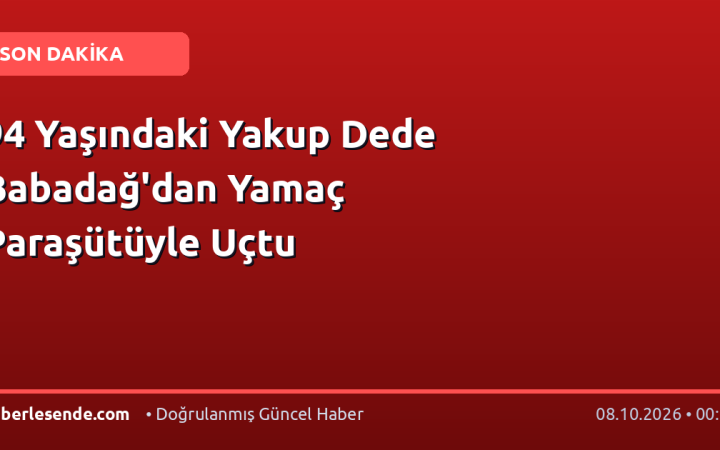 94 Yaşındaki Yakup Dede Babadağ'dan Yamaç Paraşütüyle Uçtu