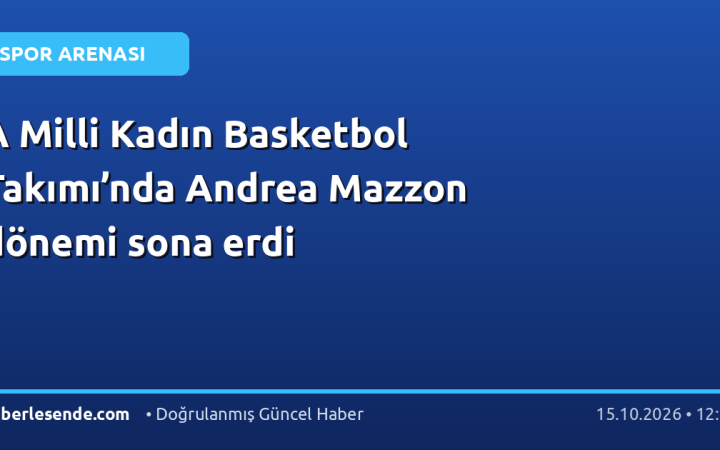 A Milli Kadın Basketbol Takımı’nda Andrea Mazzon dönemi sona erdi