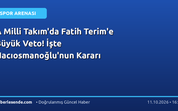 A Milli Takım'da Fatih Terim'e Büyük Veto! İşte Hacıosmanoğlu'nun Kararı