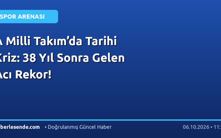 A Milli Takım’da Tarihi Kriz: 38 Yıl Sonra Gelen Acı Rekor!