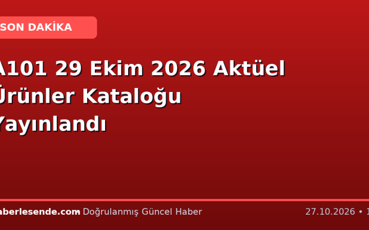 A101 29 Ekim 2026 Aktüel Ürünler Kataloğu Yayınlandı