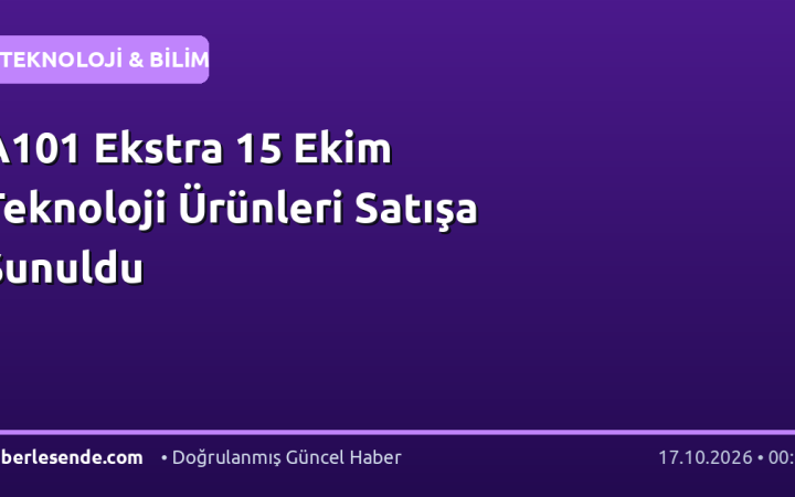 A101 Ekstra 15 Ekim Teknoloji Ürünleri Satışa Sunuldu