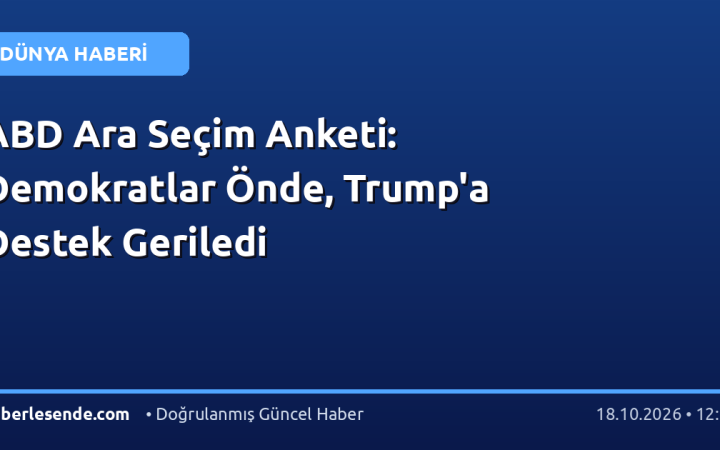 ABD Ara Seçim Anketi: Demokratlar Önde, Trump'a Destek Geriledi
