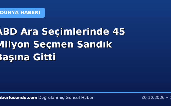 ABD Ara Seçimlerinde 45 Milyon Seçmen Sandık Başına Gitti