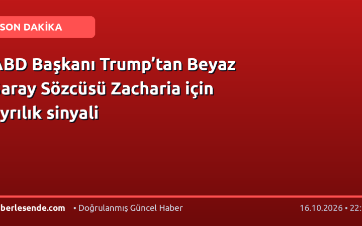 ABD Başkanı Trump’tan Beyaz Saray Sözcüsü Zacharia için ayrılık sinyali