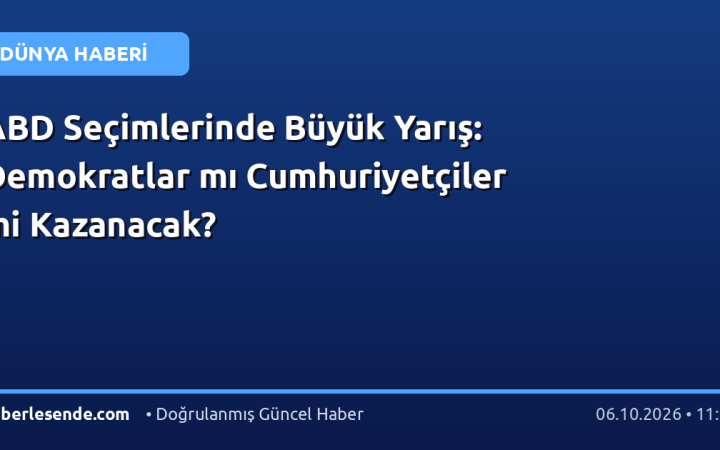 ABD Seçimlerinde Büyük Yarış: Demokratlar mı Cumhuriyetçiler mi Kazanacak?