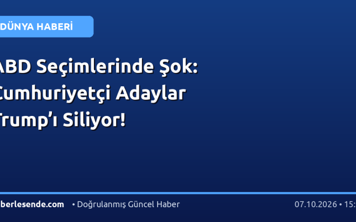 ABD Seçimlerinde Şok: Cumhuriyetçi Adaylar Trump’ı Siliyor!