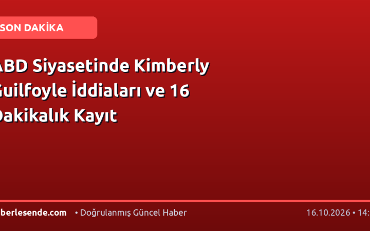 ABD Siyasetinde Kimberly Guilfoyle İddiaları ve 16 Dakikalık Kayıt