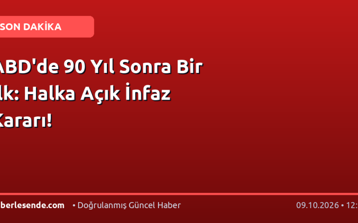 ABD'de 90 Yıl Sonra Bir İlk: Halka Açık İnfaz Kararı!