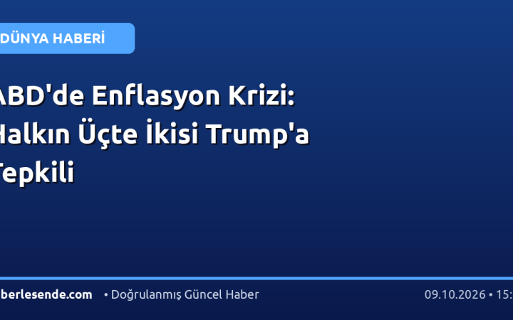 ABD'de Enflasyon Krizi: Halkın Üçte İkisi Trump'a Tepkili