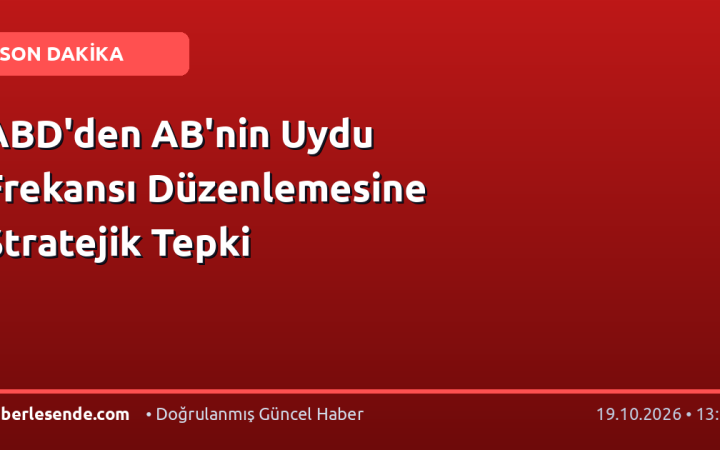 ABD'den AB'nin Uydu Frekansı Düzenlemesine Stratejik Tepki
