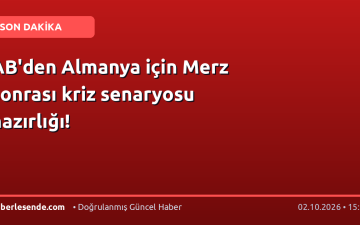 AB'den Almanya için Merz sonrası kriz senaryosu hazırlığı!