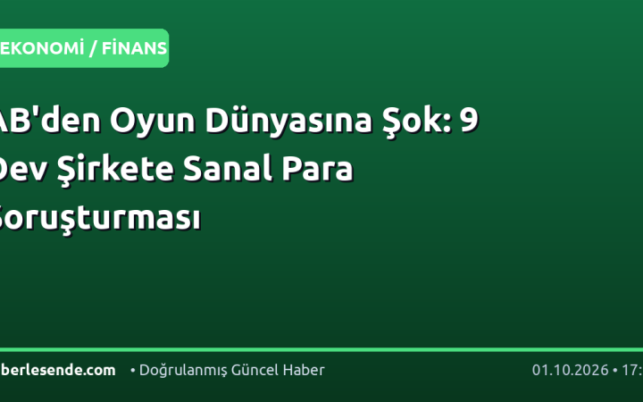 AB'den Oyun Dünyasına Şok: 9 Dev Şirkete Sanal Para Soruşturması
