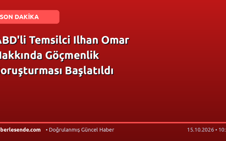 ABD'li Temsilci Ilhan Omar Hakkında Göçmenlik Soruşturması Başlatıldı