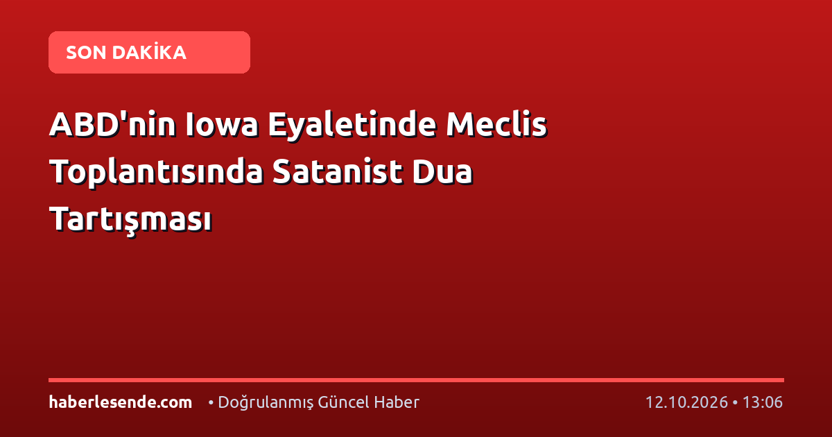 ABD'nin Iowa Eyaletinde Meclis Toplantısında Satanist Dua Tartışması