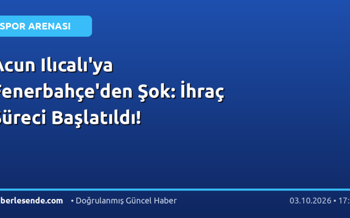 Acun Ilıcalı'ya Fenerbahçe'den Şok: İhraç Süreci Başlatıldı!