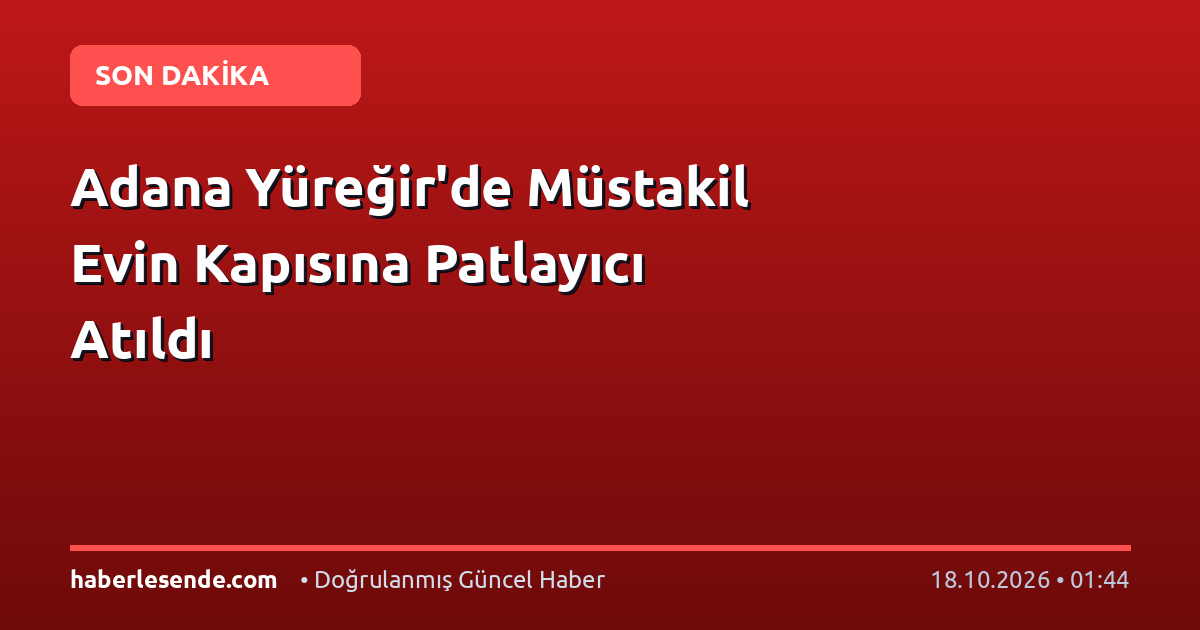 Adana Yüreğir'de Müstakil Evin Kapısına Patlayıcı Atıldı