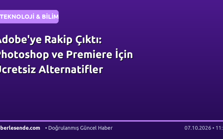 Adobe'ye Rakip Çıktı: Photoshop ve Premiere İçin Ücretsiz Alternatifler