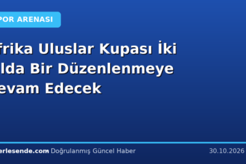 Afrika Uluslar Kupası İki Yılda Bir Düzenlenmeye Devam Edecek