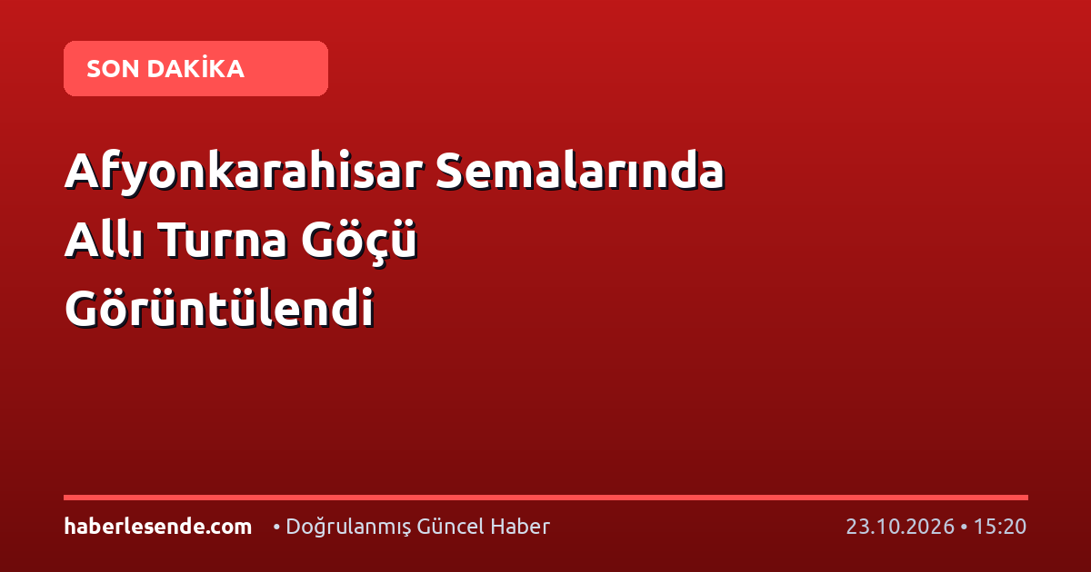 Afyonkarahisar Semalarında Allı Turna Göçü Görüntülendi