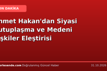 Ahmet Hakan'dan Siyasi Kutuplaşma ve Medeni İlişkiler Eleştirisi