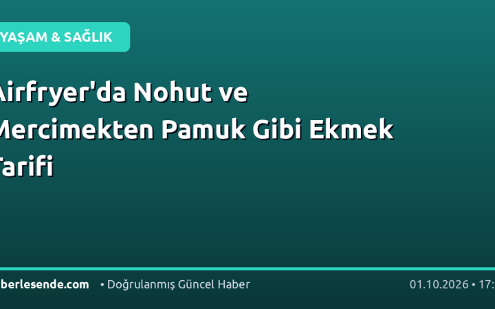 Airfryer'da Nohut ve Mercimekten Pamuk Gibi Ekmek Tarifi