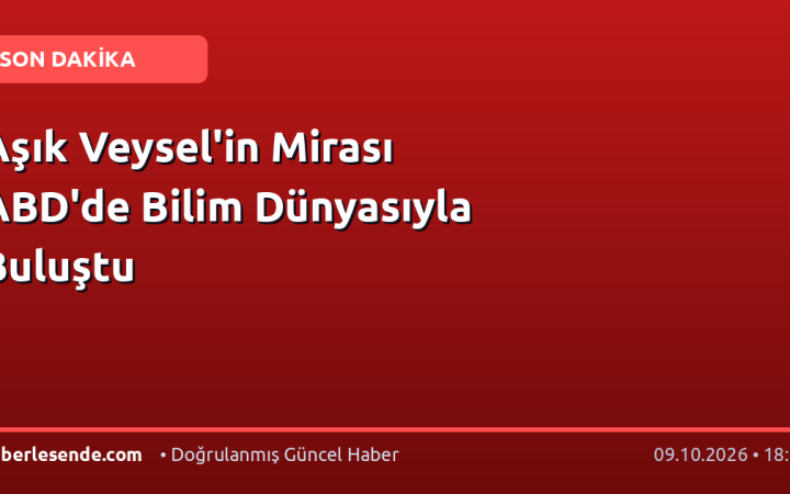 Aşık Veysel'in Mirası ABD'de Bilim Dünyasıyla Buluştu