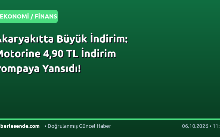 Akaryakıtta Büyük İndirim: Motorine 4,90 TL İndirim Pompaya Yansıdı!