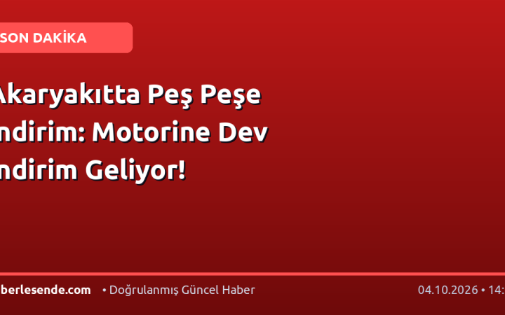 Akaryakıtta Peş Peşe İndirim: Motorine Dev İndirim Geliyor!