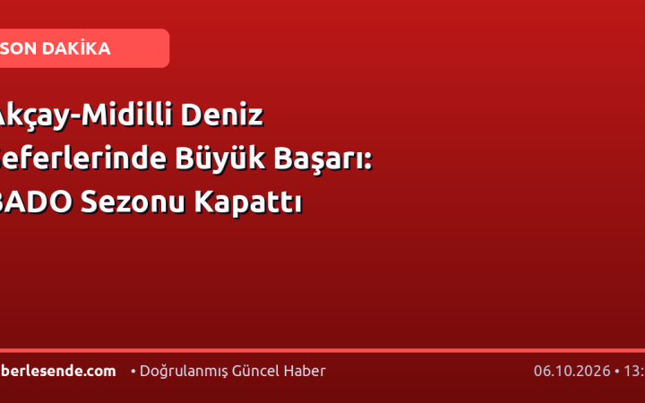 Akçay-Midilli Deniz Seferlerinde Büyük Başarı: BADO Sezonu Kapattı