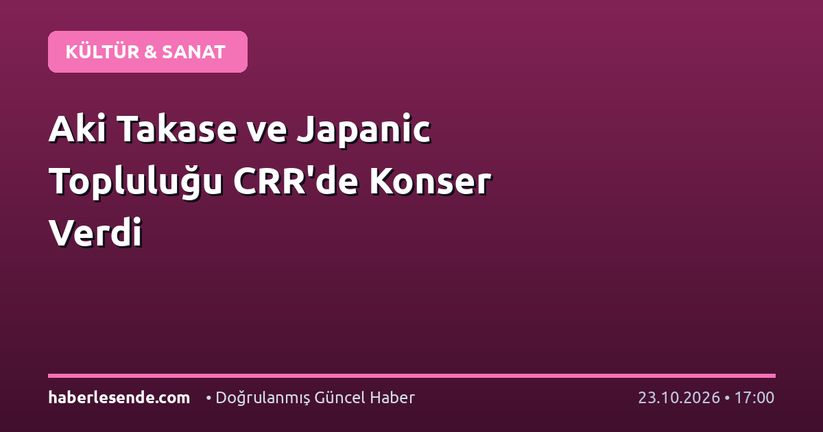 Aki Takase ve Japanic Topluluğu CRR'de Konser Verdi