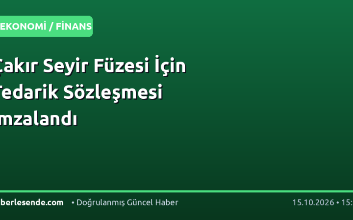 Çakır Seyir Füzesi İçin Tedarik Sözleşmesi İmzalandı