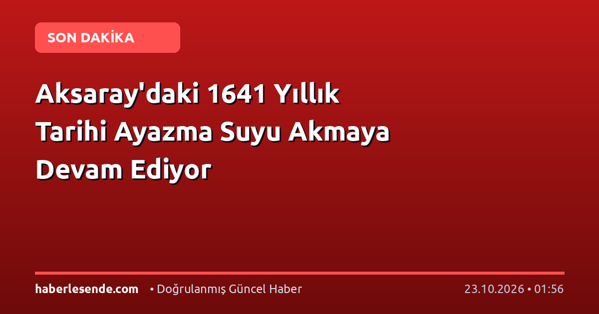 Aksaray'daki 1641 Yıllık Tarihi Ayazma Suyu Akmaya Devam Ediyor