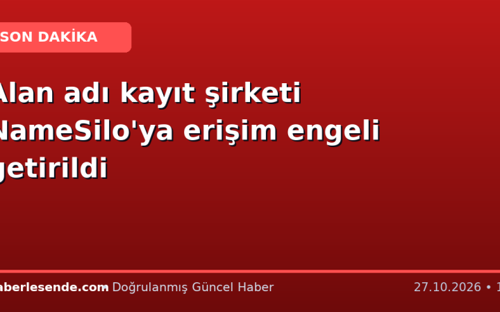 Alan adı kayıt şirketi NameSilo'ya erişim engeli getirildi