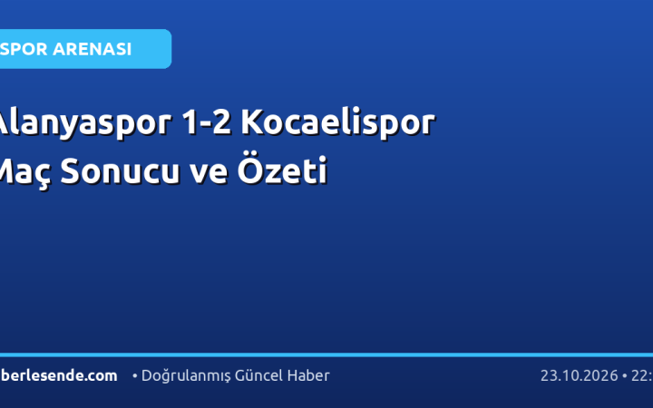 Alanyaspor 1-2 Kocaelispor Maç Sonucu ve Özeti