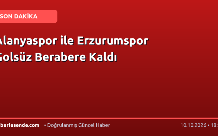 Alanyaspor ile Erzurumspor Golsüz Berabere Kaldı