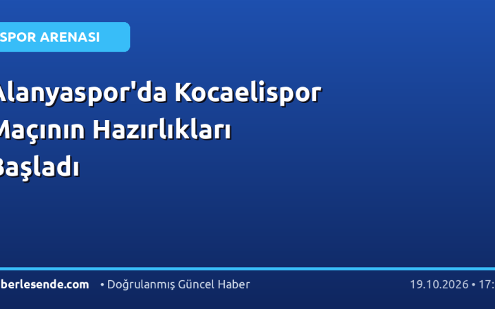 Alanyaspor'da Kocaelispor Maçının Hazırlıkları Başladı