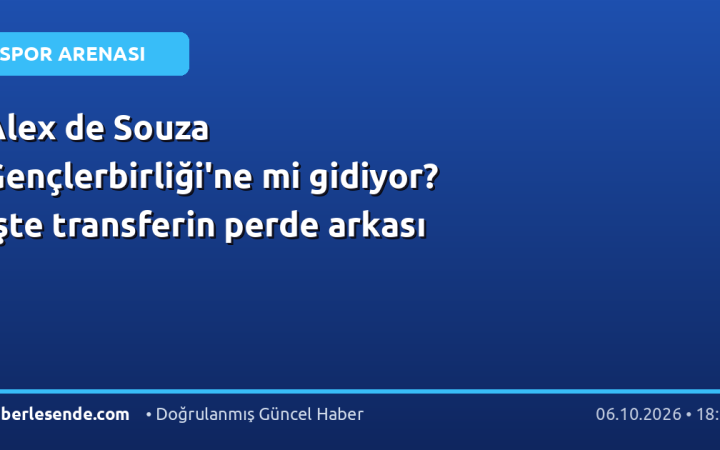 Alex de Souza Gençlerbirliği'ne mi gidiyor? İşte transferin perde arkası