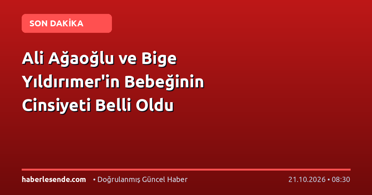 Ali Ağaoğlu ve Bige Yıldırımer'in Bebeğinin Cinsiyeti Belli Oldu
