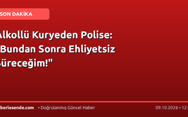 Alkollü Kuryeden Polise: "Bundan Sonra Ehliyetsiz Süreceğim!"
