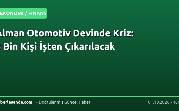 Alman Otomotiv Devinde Kriz: 8 Bin Kişi İşten Çıkarılacak