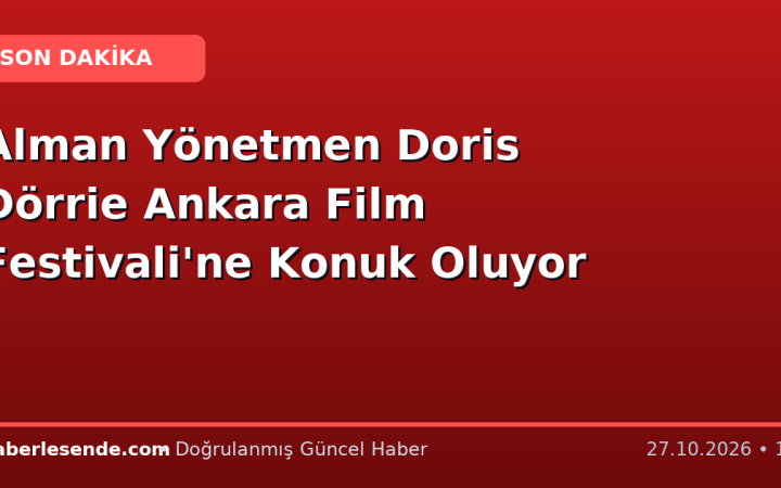Alman Yönetmen Doris Dörrie Ankara Film Festivali'ne Konuk Oluyor