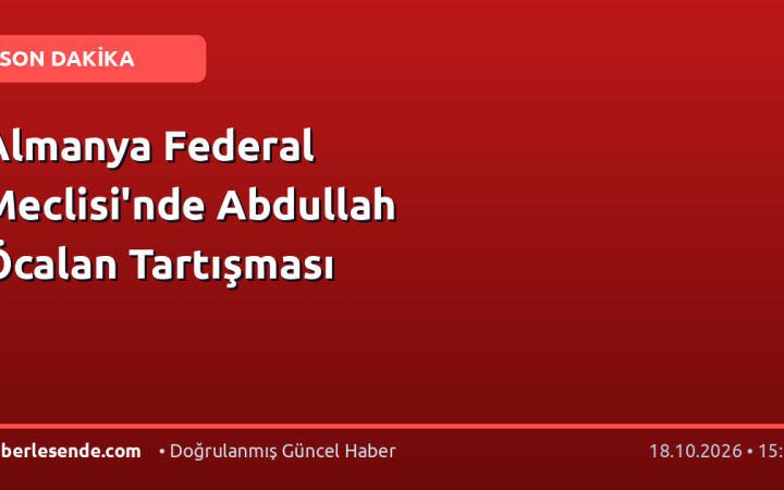 Almanya Federal Meclisi'nde Abdullah Öcalan Tartışması