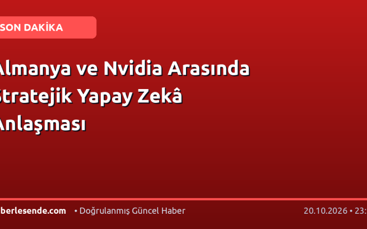 Almanya ve Nvidia Arasında Stratejik Yapay Zekâ Anlaşması