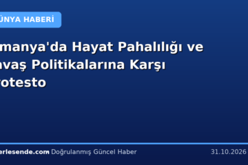 Almanya'da Hayat Pahalılığı ve Savaş Politikalarına Karşı Protesto
