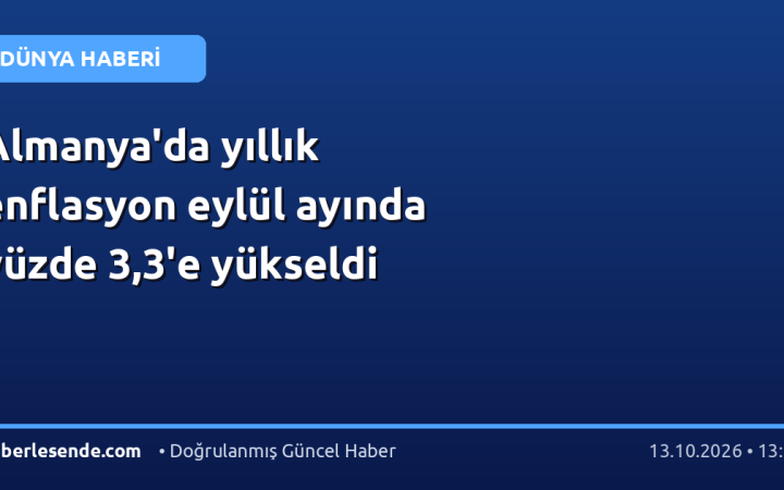 Almanya'da yıllık enflasyon eylül ayında yüzde 3,3'e yükseldi