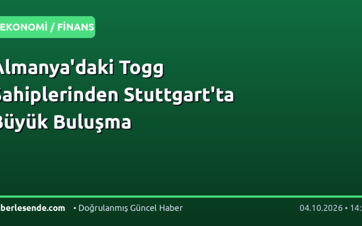Almanya'daki Togg Sahiplerinden Stuttgart'ta Büyük Buluşma